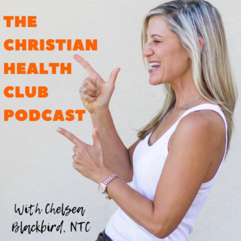 the christian health club podcast with chelsea blackbird