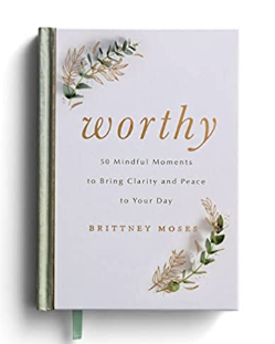 worthy by brittney moses