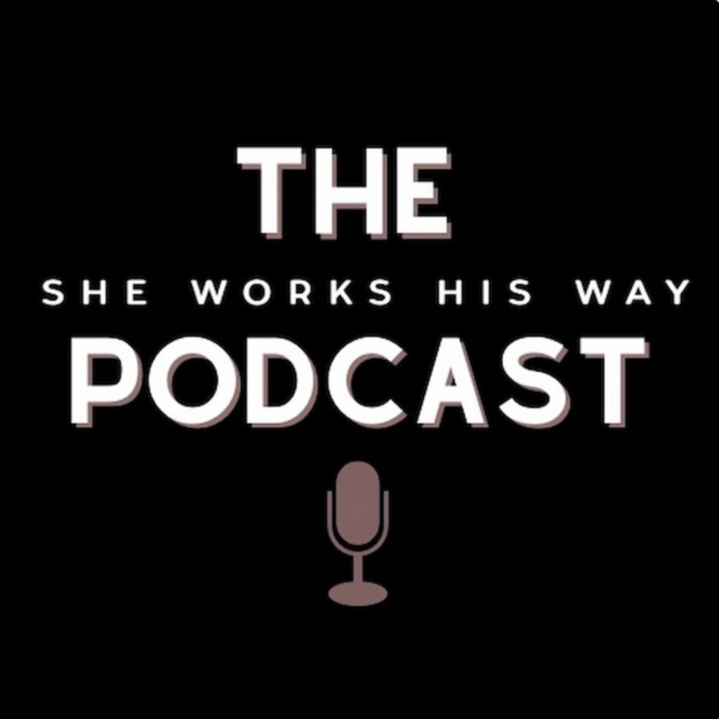 the she works his way podcast with michelle myers and somer phoebus