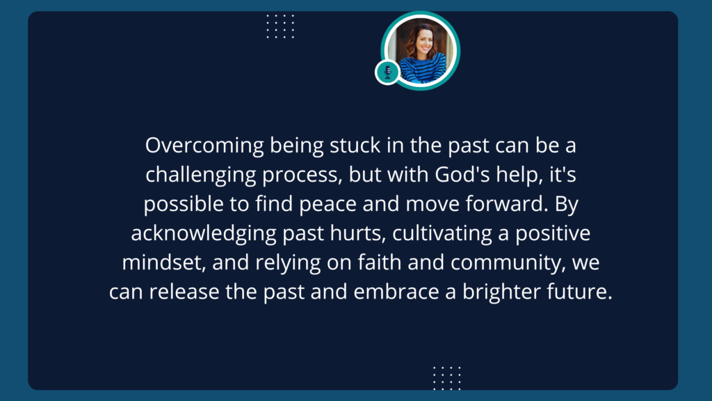 Overcoming being stuck in the past can be a challenging process, but with God's help, it's possible to find peace and move forward. By acknowledging past hurts, cultivating a positive mindset, and relying on faith and community, we can release the past and embrace a brighter future.