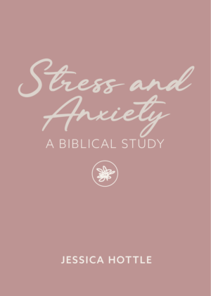 bible study on stress and anxiety